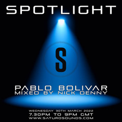 Spotlight // Pablo Bolivar \\ by Nick Denny - Saturo Sounds