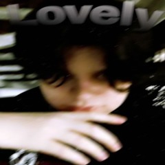 Lovely (Prod. Xenshel)