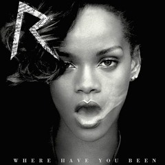 Rihanna - Where Have You Been (Theddi Remix)