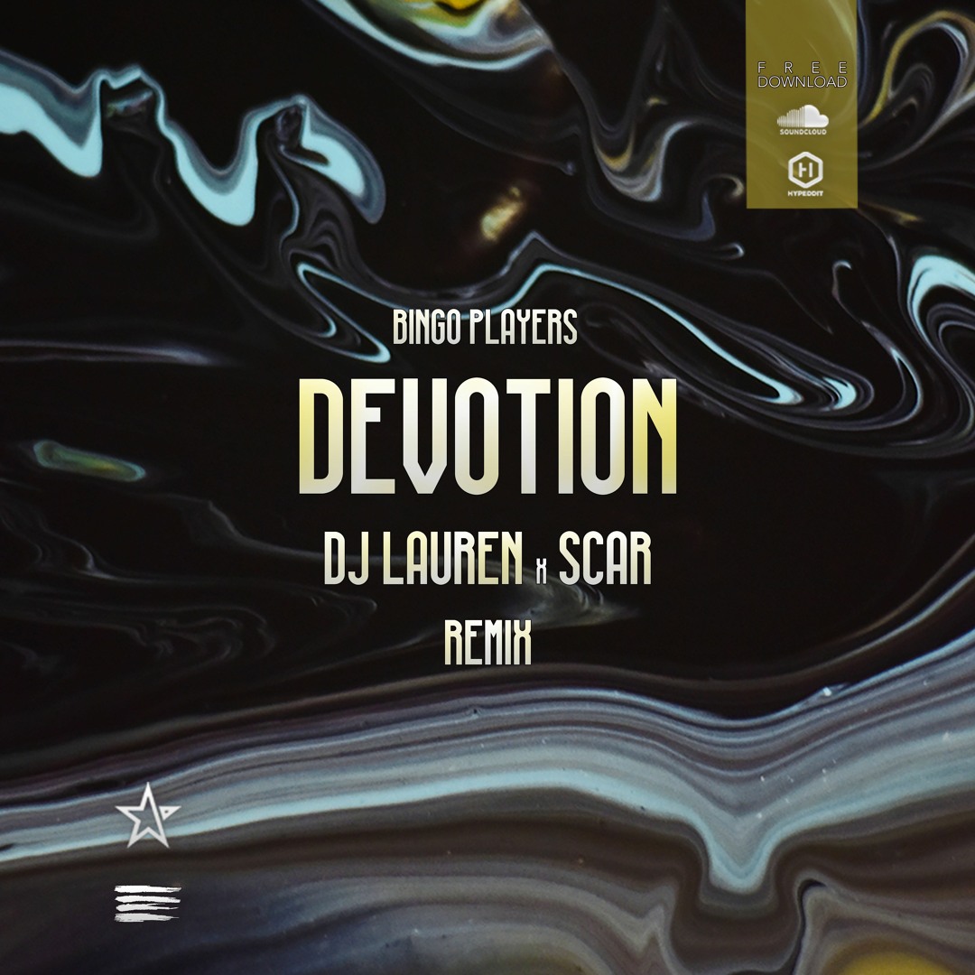 Stream Bingo Players - Devotion (Dj Lauren x Scar Remix) by Dj Lauren ...