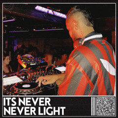 IT'SNEVERNEVERLIGHT #11 [100% AUTORAL]