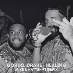Gordo, Drake - Healing (Miks & Nattskift Remix)