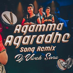Agamma Agaradhe Folk Song Remix Dj Vivek Sonu.mp3