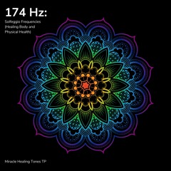 174 Hz: Experience Pain Relief (Solfeggio Frequencies)