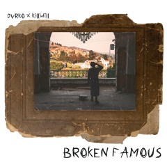 DVRKO x KillWill - Broken Famous