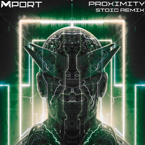 Mport - Proximity (stoic remix)