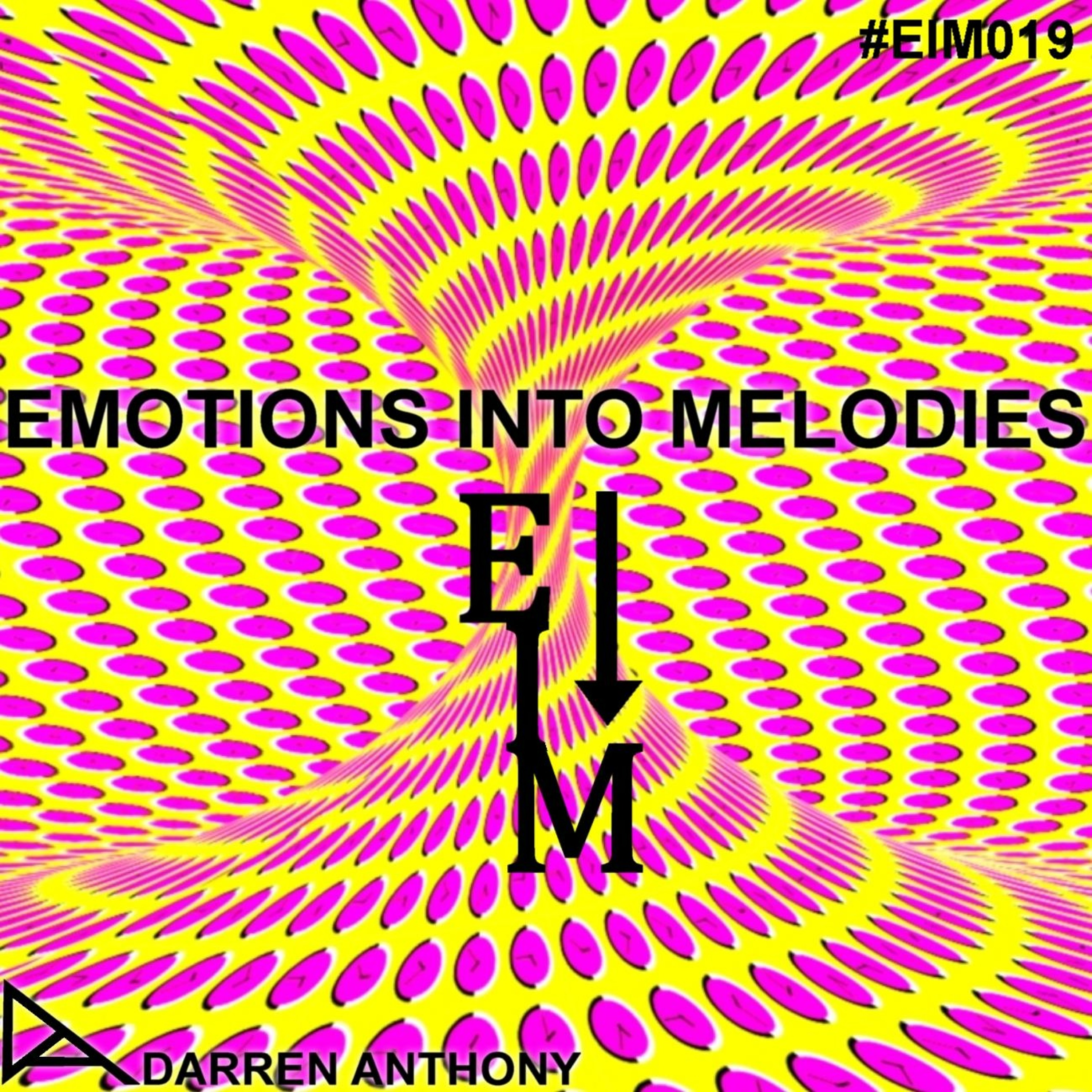 Emotions Into Melodies - Episode 019 episode artwork