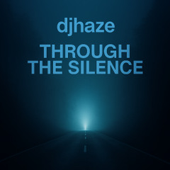 Through the Silence