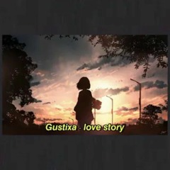 Gustixa - love story_320kbps.mp3