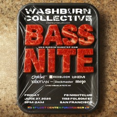 WASHBURN COLLECTIVE @ F8SF | 06.27.25 | RIDDIM-DUBSTEP