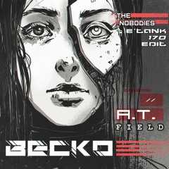 Becko - The Nobodies (E*Tank 170 Edit)