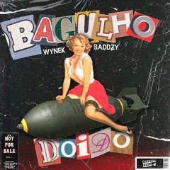 BAGULHO DOIDO - WYNEK X BADDZY