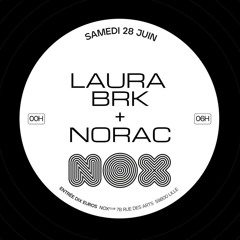 Laura BRK b2b Norac | Nox Club | 28.06.2025