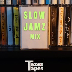Slow Jamz Mix