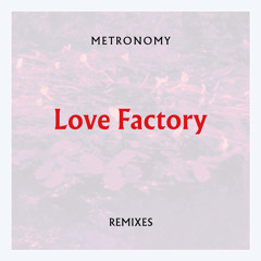 Love Factory (Chloé Remix)