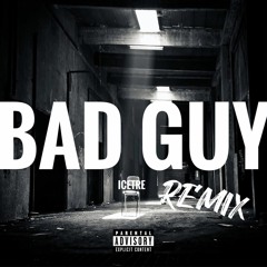 IceTre - "Bad Guy [Remix]" (Produced By Dracula Gang & Big Face Beats) [2023]