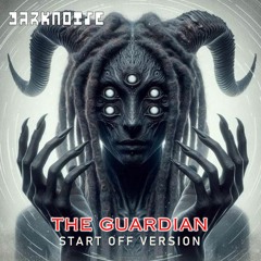 DARKNOISE - THE GUARDIAN  (Start Off Version) Free Download