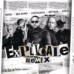 Explícale (Remix) [feat. Brytiago & Cosculluela]