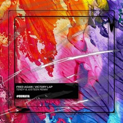 Fred Again - Victory Lap (Tendy & Justeen Remix) [BUY=FREE DOWNLOAD]