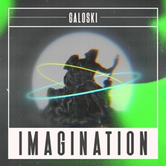 Galoski - Imagination