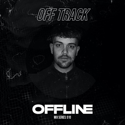 GUEST MIX #010 - OFFLINE