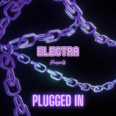 Electra presents PLUGGED IN: Drum & Bass
