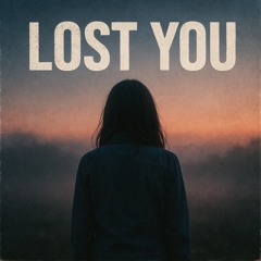 LOST YOU