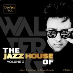 The Jazz House Of Walter G (Volume 3)
