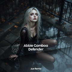Abbie Gamboa - Defender (Jue Remix) | FREE DOWNLOAD