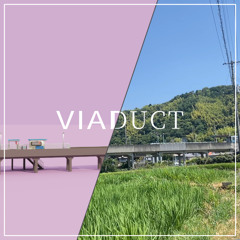 VIADUCT (feat. 知声)