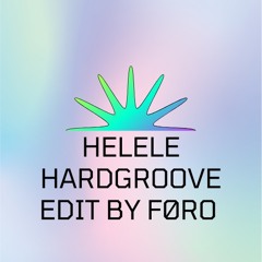 HELELE HARDGROOVE | BY FØRO