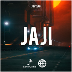 JUNTARO - JAJI [Listen2This EXCLUSIVE]