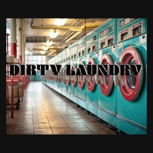 DIRTY LAUNDRY