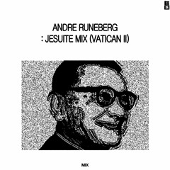 André Runeberg : Jésuite Mix (Vatican II) - 24/03/2021