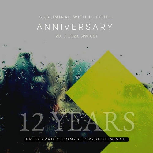 FRISKY | 12 Years SUBLIMINAL - March 2023. - N-tchbl
