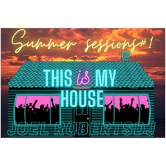 THIS is MY HOUSE summer sessions #1