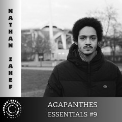 Nathan Zahef - Agapanthes Essentials #9