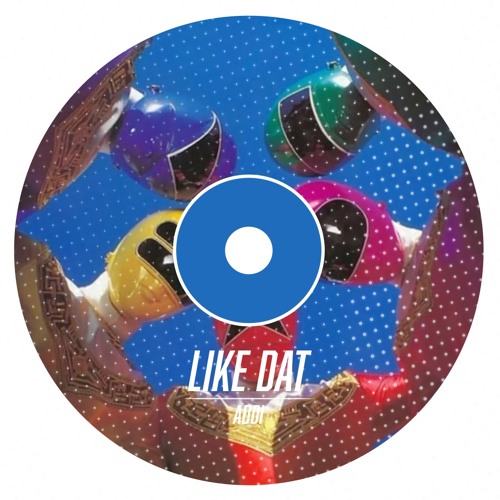 Like Dat