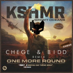 KSHMR & Jeremy Oceans - One More Round (BIDD & Chege Remix)
