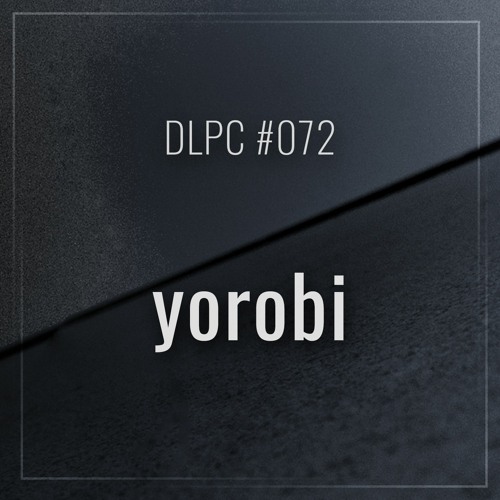DLPC #072 - yorobi