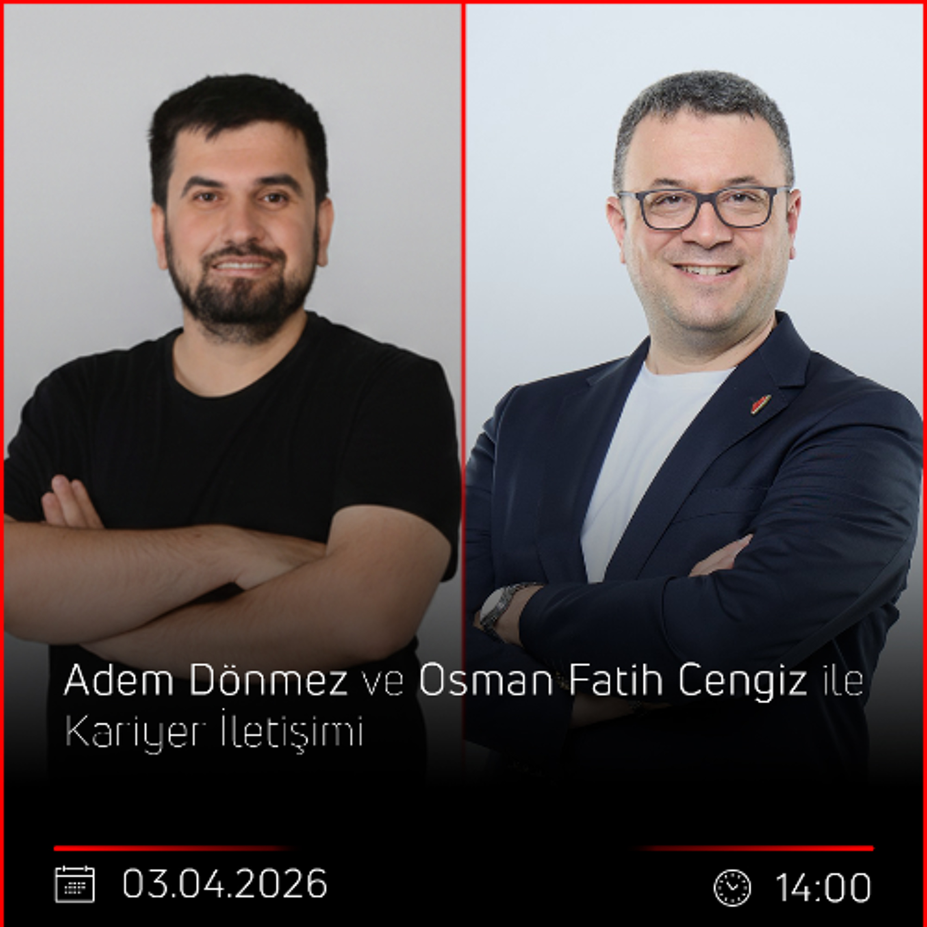 Adem Dönmez & Osman Fatih Cengiz – Kariyer İletişimi episode artwork