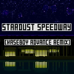 Stardust Speedway (Kaseboy Advance Mix) - HD Remaster