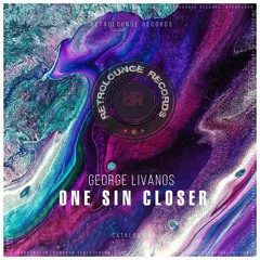 George Livanos - One Sin Closer (Full Disclosure Mix)