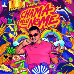 Chama Meu Nome by Rafael Rosa