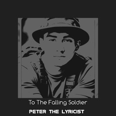 To The Falling Soldier
