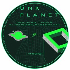 Premiere : Jacobo Saavedra - Travelers (Ako Remix) (UNKPEP002)