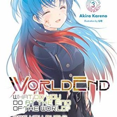 Access EPUB 📜 WorldEnd: What Do You Do at the End of the World? Are You Busy? Will Y