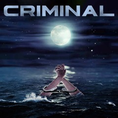 Criminal (feat. Aveleen Rose)