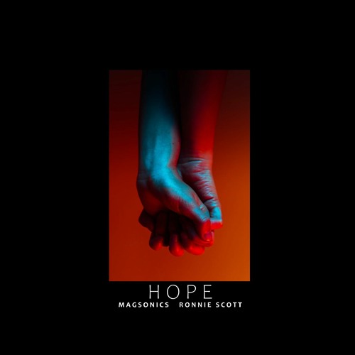 MagSonics - Hope (feat. Ronnie Scott)