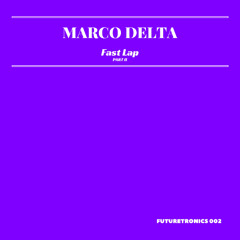 Marco Delta - Fast Lap (Lento Mix)